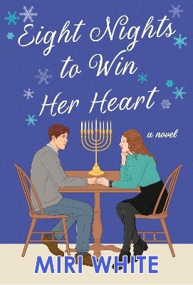 Eight Nights to Win Her Heart(English, Hardcover, White Miri)