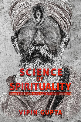 Science of Spirituality(English, Paperback, Vipin Gupta)