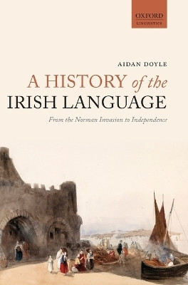 A History of the Irish Language(English, Hardcover, Doyle Aidan)