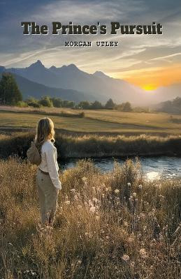 The Prince's Pursuit(English, Paperback, Utley Morgan)