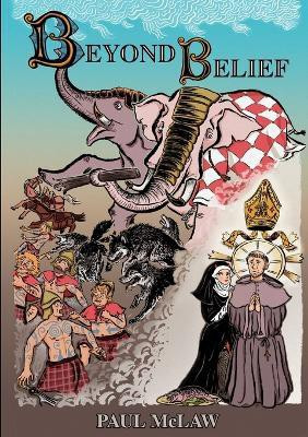 Beyond Belief(English, Paperback, McLaw Paul)