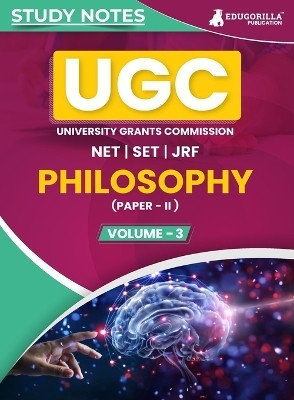 UGC NET Paper II Philosophy (Vol 3)  - Topic-wise Notes (English Edition) | A Complete Preparation Study Notes with Solved MCQs(Paperback, EduGorilla Prep Experts)
