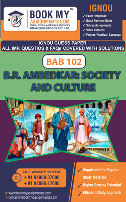 IGNOU BAB 102 B.R. Ambedkar: Society and Culture | Guess Paper | Important Question Answer |Certificate Programme on Life and Thought of Dr.B.R.Ambedkar (CLTA)(Paperback, BMA Publication)