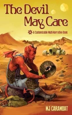 The Devil May Care(English, Paperback, Carambat M J)
