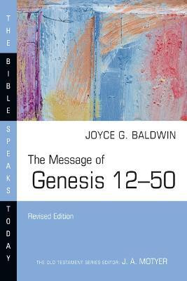 The Message of Genesis 12-50(English, Paperback, Baldwin Joyce G.)