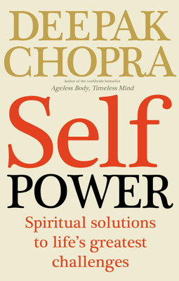 Self Power(English, Paperback, Chopra Deepak Dr)