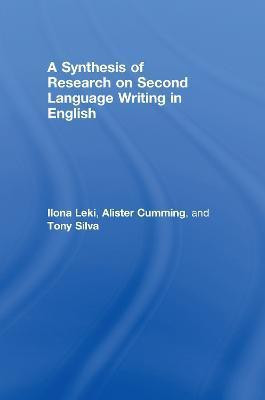 A Synthesis of Research on Second Language Writing in English(English, Hardcover, Leki Ilona)