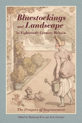 Bluestockings and Landscape in Eighteenth-Century Britain(English, Hardcover, unknown)