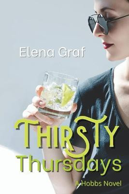 Thirsty Thursdays(English, Paperback, Graf Elena)