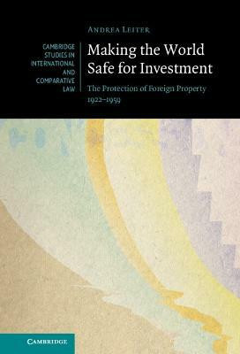 Making the World Safe for Investment(English, Hardcover, Leiter Andrea)