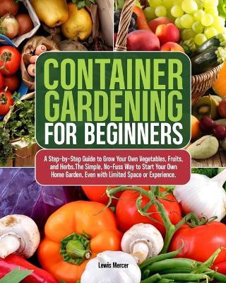 Container Gardening for Beginners(English, Paperback, Mercer Lewis)