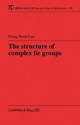 The Structure of Complex Lie Groups(English, Electronic book text, Lee Dong Hoon)