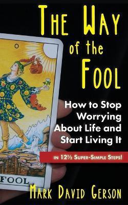 The Way of the Fool(English, Paperback, Gerson Mark David)