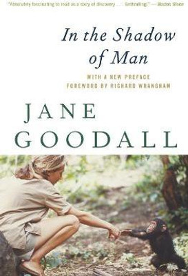 In the Shadow of Man(English, Paperback, Goodall Jane Dr Ph.D.)