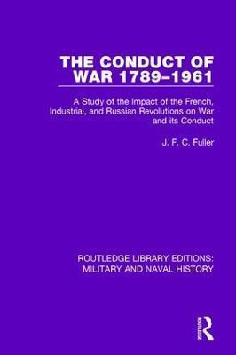 The Conduct of War 1789-1961(English, Paperback, Fuller J. F. C.)