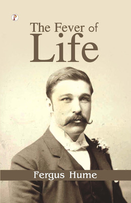 The Fever of Life(English, Hardcover, Hume Fergus)
