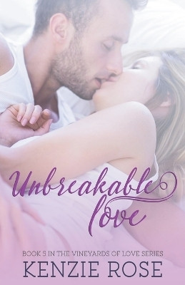 Unbreakable Love(English, Paperback, Rose Kenzie)