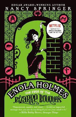 Enola Holmes: The Case of the Bizarre Bouquets(English, Paperback, Springer Nancy)