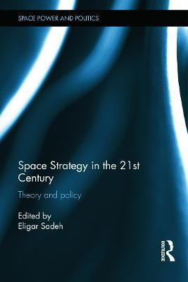 Space Strategy in the 21st Century(English, Hardcover, unknown)