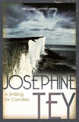 A Shilling For Candles(English, Paperback, Tey Josephine)