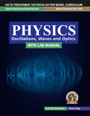 Physics (Oscillations, Waves and Optics) With Lab Manual(Paperback, A. B. Bhattacharya, Atanu Nag)