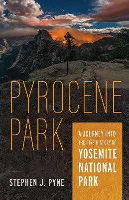 Pyrocene Park(English, Paperback, Pyne Stephen J.)