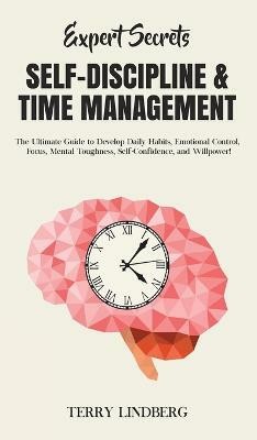 Expert Secrets - Self-Discipline & Time Management(English, Hardcover, Lindberg Terry)