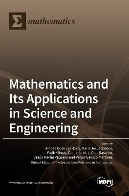 Mathematics and Its Applications in Science and Engineering(English, Hardcover, unknown)