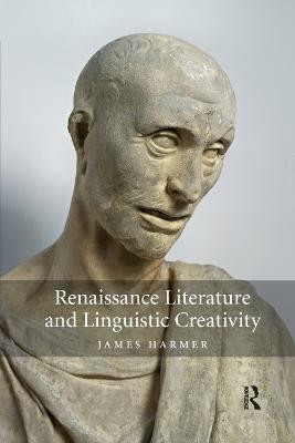 Renaissance Literature and Linguistic Creativity(English, Paperback, Harmer James)