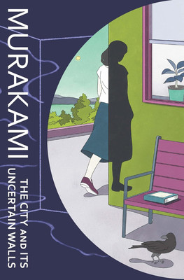 The City and Its Uncertain Walls(Paperback, Haruki Murakami)