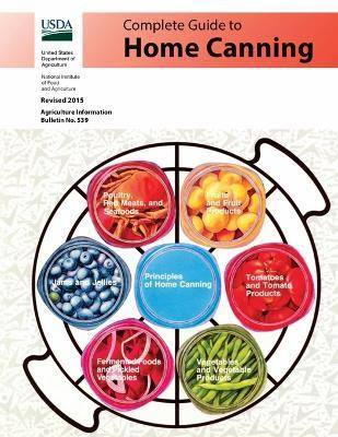 Complete Guide to Home Canning (Full Color)(English, Paperback, U S Dept of Agriculture)