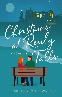 Christmas at Reedy Falls(English, Paperback, Sumner Wafler Elizabeth)
