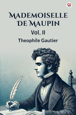 Mademoiselle De MaupinVol. II (Edition1)(English, Paperback, Gautier Theophile)
