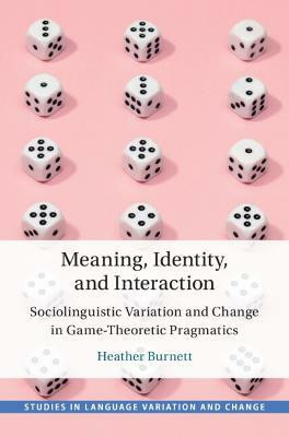 Meaning, Identity, and Interaction(English, Hardcover, Burnett Heather)