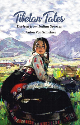 Tibetan Tales Derived from Indian Sources(English, Paperback, Von Schiefner F Anton)