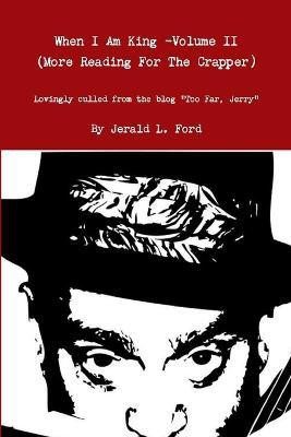 When I am King (Volume II)(English, Paperback, Ford Jerald)