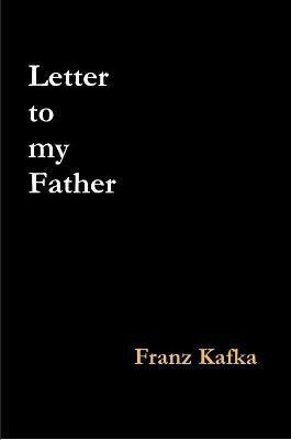 Letter to my Father(English, Paperback, Kafka Franz)
