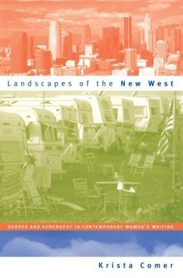 Landscapes of the New West(English, Paperback, Comer Krista)