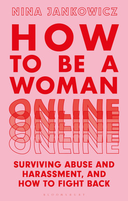 How to Be a Woman Online(English, Paperback, Jankowicz Nina)