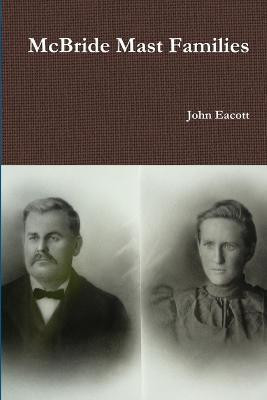 McBride Mast Families(English, Paperback, Eacott John)