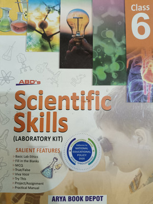 ABD's Scientific Skills (Laboratory Kit) Class 6  - Arya Book Depot(Paperback, Saruchi Kaushik, Sonali Varshney)