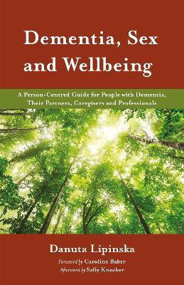 Dementia, Sex and Wellbeing(English, Electronic book text, Lipinska Danuta)