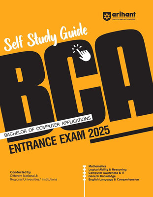 Arihant Self Study Guide BCA(Bachelor Of Computer Applications) Entrance Exam 2025(Paperback, Deepali Sanjeev dixit, Sushil Singh)