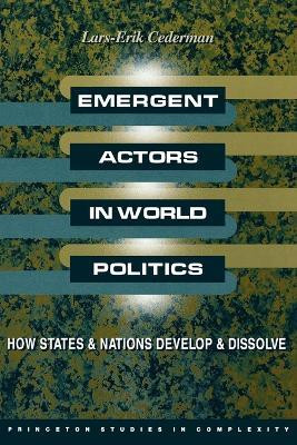 Emergent Actors in World Politics(English, Paperback, Cederman Lars-Erik)