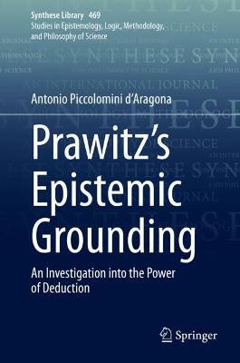 Prawitz's Epistemic Grounding(English, Hardcover, Piccolomini d'Aragona Antonio)