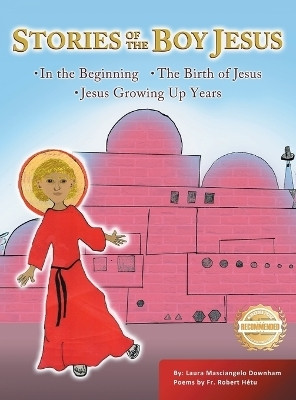Stories of the Boy Jesus(English, Hardcover, Downham Laura Masciangelo)