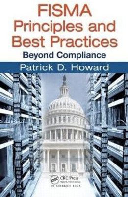 FISMA Principles and Best Practices(English, Hardcover, Howard Patrick D.)