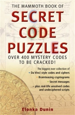 The Mammoth Book of Secret Code Puzzles(English, Paperback, Dunin Elonka)