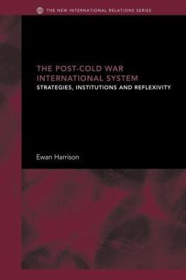 The Post-Cold War International System(English, Paperback, Harrison Ewan)