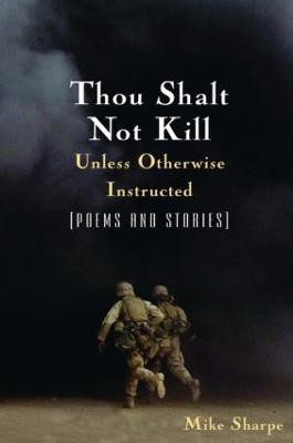 Thou Shalt Not Kill Unless Otherwise Instructed(English, Paperback, Sharpe Leon)